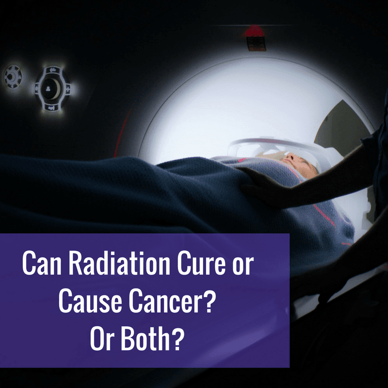 Can Radiation Cure or Cause Cancer? Or Both? Causenta Cancer Treatment Center in Scottsdale